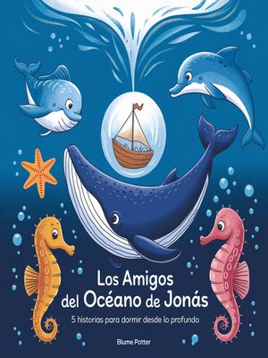 cover image of Los Amigos Del Océano De Jonás